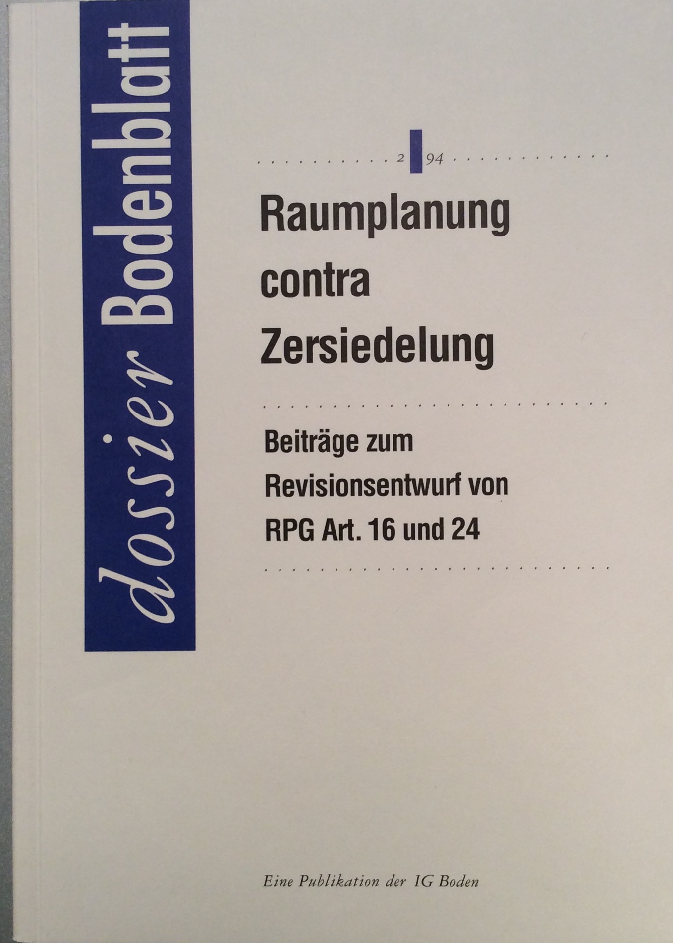 Von der Landwirtschaftszone zur Gewerbezone? Rechtliche Fragen der Freigabe des Nichtbaugebietes für Gewerbe- und Wohnzwecke